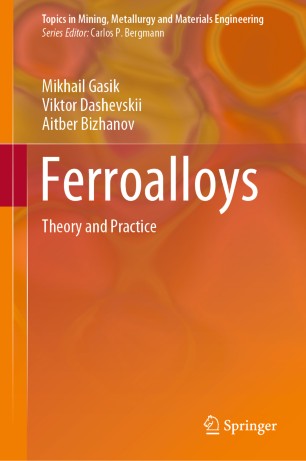 Ferroalloys Theory And Practice 1st Ed Mikhail Gasik Viktor Dashevskii