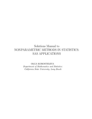Solutions Manual To Nonparametric Methods In Statistics Sas Applications 1st Edition Olga Korosteleva