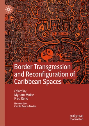 Border Transgression And Reconfiguration Of Caribbean Spaces 1st Ed Myriam Mose