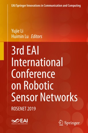 3rd Eai International Conference On Robotic Sensor Networks Rosenet 2019 1st Ed Yujie Li