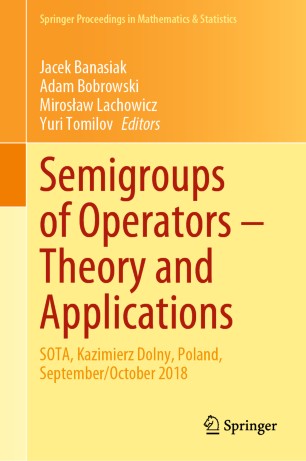 Semigroups Of Operators Theory And Applications Sota Kazimierz Dolny Poland Septemberoctober 2018 1st Ed Jacek Banasiak
