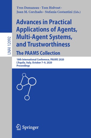 Advances In Practical Applications Of Agents Multiagent Systems And Trustworthiness The Paams Collection 18th International Conference Paams 2020 Laquila Italy October 79 2020 Proceedings 1st Ed Yves Demazeau