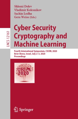 Cyber Security Cryptography And Machine Learning Fourth International Symposium Cscml 2020 Beer Sheva Israel July 23 2020 Proceedings 1st Ed Shlomi Dolev