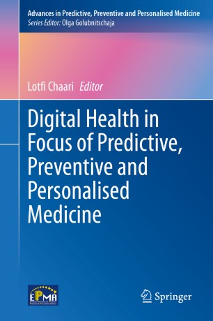 Digital Health In Focus Of Predictive Preventive And Personalised Medicine 1st Ed Lotfi Chaari