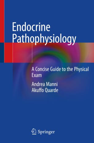 Endocrine Pathophysiology A Concise Guide To The Physical Exam 1st Ed Andrea Manni