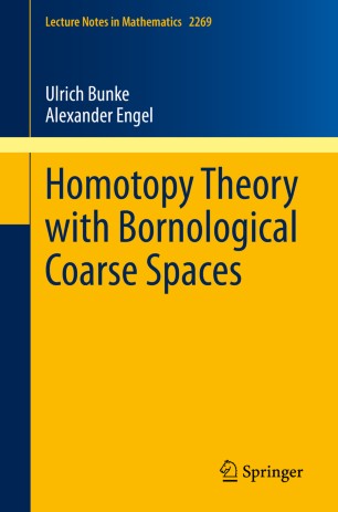 Homotopy Theory With Bornological Coarse Spaces 1st Ed Ulrich Bunke