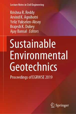 Sustainable Environmental Geotechnics Proceedings Of Egrwse 2019 1st Ed Krishna R Reddy