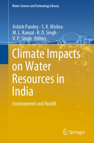 Climate Impacts On Water Resources In India Environment And Health 1st Ed Ashish Pandey