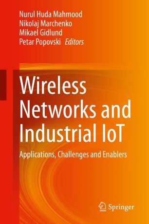 Wireless Networks And Industrial Iot Applications Challenges And Enablers 1st Ed Nurul Huda Mahmood