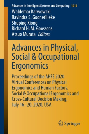 Advances In Physical Social Occupational Ergonomics Proceedings Of The Ahfe 2020 Virtual Conferences On Physical Ergonomics And Human Factors Social Occupational Ergonomics And Crosscultural Decision Making July 1620 2020 Usa 1st Edition Waldemar Karwowski