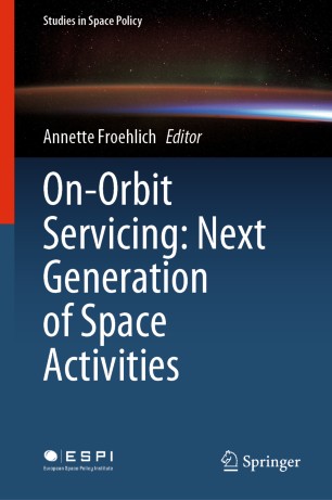 Onorbit Servicing Next Generation Of Space Activities 1st Ed Annette Froehlich