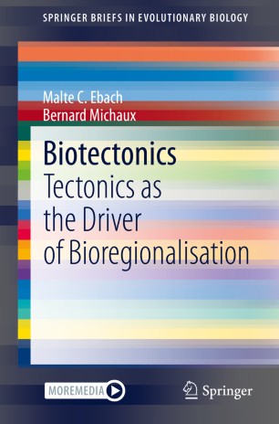 Biotectonics Tectonics As The Driver Of Bioregionalisation 1st Ed Malte C Ebach