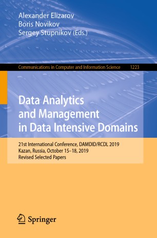 Data Analytics And Management In Data Intensive Domains 21st International Conference Damdidrcdl 2019 Kazan Russia October 1518 2019 Revised Selected Papers 1st Ed Alexander Elizarov