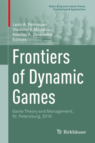 Frontiers Of Dynamic Games Game Theory And Management St Petersburg 2019 1st Ed Leon A Petrosyan