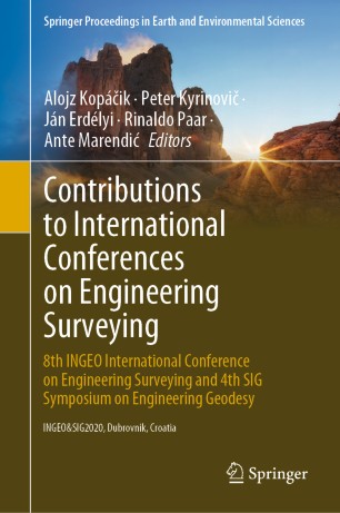 Contributions To International Conferences On Engineering Surveying 8th Ingeo International Conference On Engineering Surveying And 4th Sig Symposium On Engineering Geodesy 1st Ed Alojz Kopik