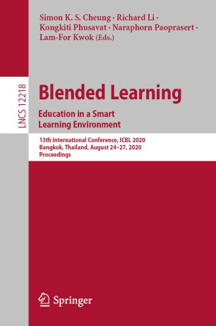 Blended Learning Education In A Smart Learning Environment 13th International Conference Icbl 2020 Bangkok Thailand August 2427 2020 Proceedings 1st Ed Simon K S Cheung