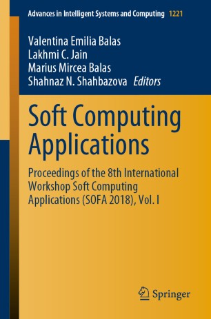 Soft Computing Applications Proceedings Of The 8th International Workshop Soft Computing Applications Sofa 2018 Vol I 1st Ed Valentina Emilia Balas