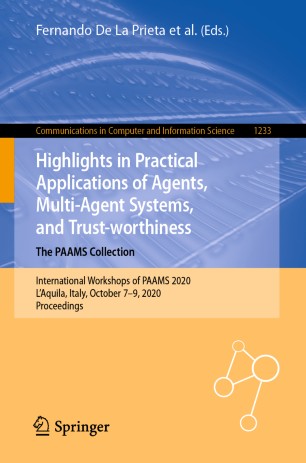 Highlights In Practical Applications Of Agents Multiagent Systems And Trustworthiness The Paams Collection International Workshops Of Paams 2020 Laquila Italy October 79 2020 Proceedings 1st Ed Fernando De La Prieta