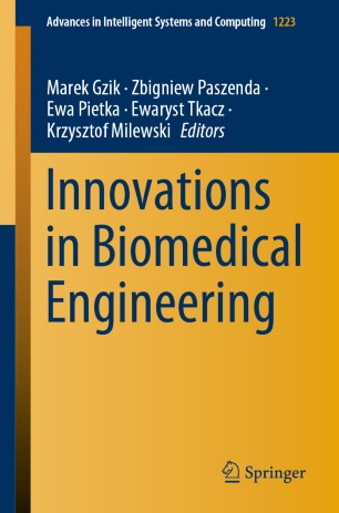 Innovations In Biomedical Engineering 1st Ed Marek Gzik Zbigniew Paszenda