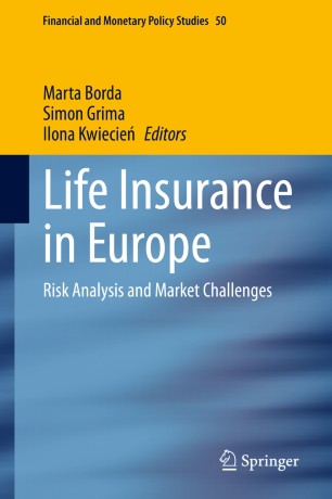 Life Insurance In Europe Risk Analysis And Market Challenges 1st Ed Marta Borda