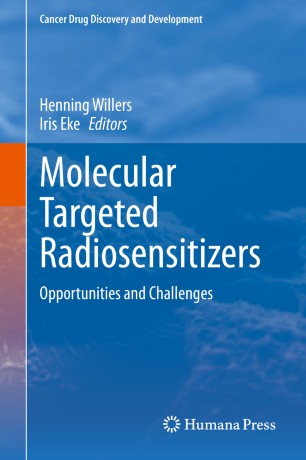 Molecular Targeted Radiosensitizers Opportunities And Challenges 1st Ed Henning Willers