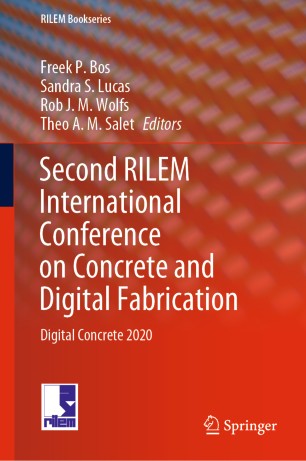 Second Rilem International Conference On Concrete And Digital Fabrication Digital Concrete 2020 1st Ed Freek P Bos