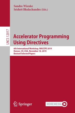 Accelerator Programming Using Directives 6th International Workshop Waccpd 2019 Denver Co Usa November 18 2019 Revised Selected Papers 1st Ed Sandra Wienke