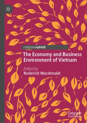 The Economy And Business Environment Of Vietnam 1st Ed Roderick Macdonald
