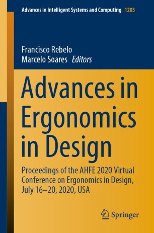 Advances In Ergonomics In Design Proceedings Of The Ahfe 2020 Virtual Conference On Ergonomics In Design July 1620 2020 Usa 1st Ed Francisco Rebelo