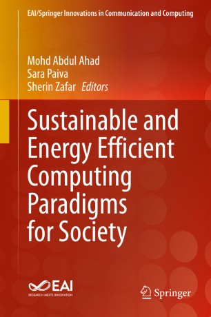 Sustainable And Energy Efficient Computing Paradigms For Society 1st Ed Mohd Abdul Ahad