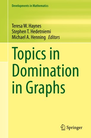 Topics In Domination In Graphs 1st Ed Teresa W Haynes Stephen T Hedetniemi