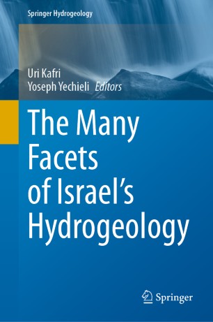 The Many Facets Of Israels Hydrogeology 1st Ed Uri Kafri Yoseph Yechieli