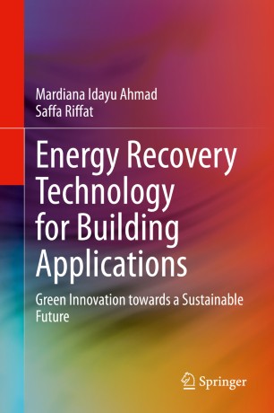 Energy Recovery Technology For Building Applications Green Innovation Towards A Sustainable Future 1st Ed Mardiana Idayu Ahmad