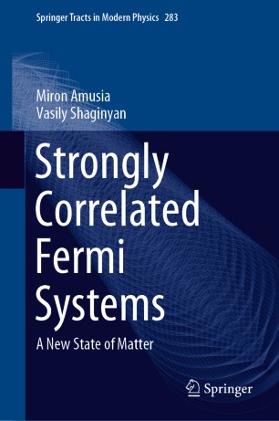 Strongly Correlated Fermi Systems A New State Of Matter 1st Ed Miron Amusia