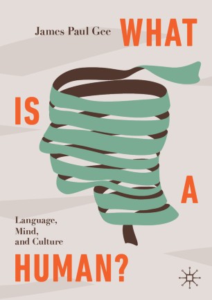 What Is A Human Language Mind And Culture 1st Ed James Paul Gee