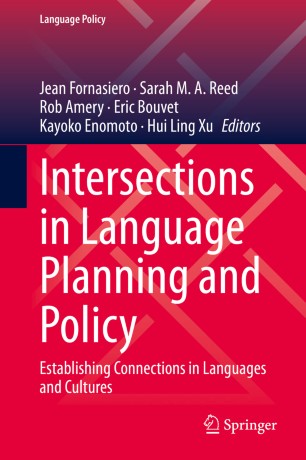 Intersections In Language Planning And Policy Establishing Connections In Languages And Cultures 1st Ed Jean Fornasiero