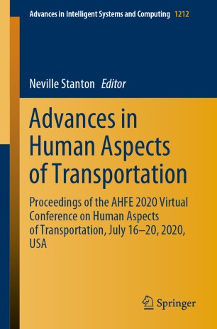 Advances In Human Aspects Of Transportation Proceedings Of The Ahfe 2020 Virtual Conference On Human Aspects Of Transportation July 1620 2020 Usa 1st Ed Neville Stanton