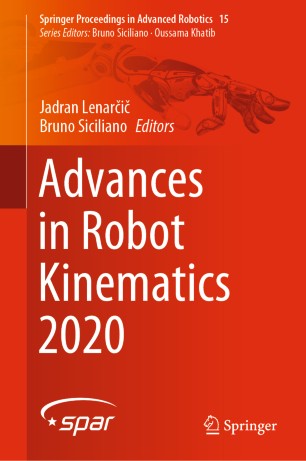 Advances In Robot Kinematics 2020 1st Ed Jadran Lenari Bruno Siciliano