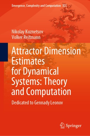 Attractor Dimension Estimates For Dynamical Systems Theory And Computation Dedicated To Gennady Leonov 1st Ed Nikolay Kuznetsov