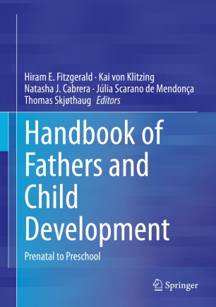 Handbook Of Fathers And Child Development Prenatal To Preschool 1st Ed Hiram E Fitzgerald