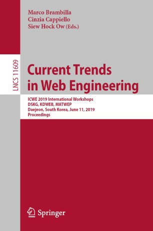 Current Trends In Web Engineering Icwe 2019 International Workshops Dskg Kdweb Matwep Daejeon South Korea June 11 2019 Proceedings 1st Ed Marco Brambilla