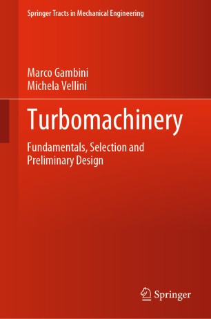 Turbomachinery Fundamentals Selection And Preliminary Design 1st Ed Marco Gambini