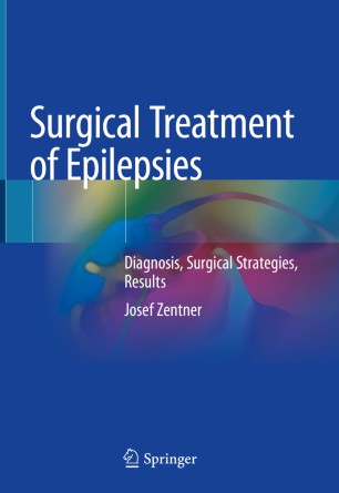 Surgical Treatment Of Epilepsies Diagnosis Surgical Strategies Results 1st Ed Josef Zentner