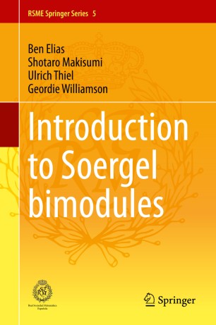 Introduction To Soergel Bimodules 1st Ed Ben Elias Shotaro Makisumi