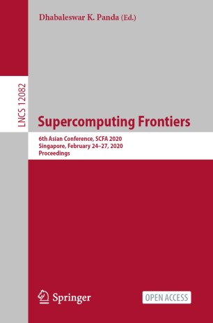 Supercomputing Frontiers 6th Asian Conference Scfa 2020 Singapore February 2427 2020 Proceedings 1st Ed Dhabaleswar K Panda