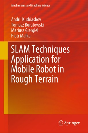 Slam Techniques Application For Mobile Robot In Rough Terrain 1st Ed Andrii Kudriashov