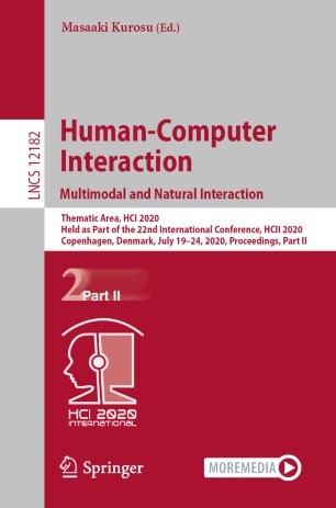 Humancomputer Interaction Multimodal And Natural Interaction Thematic Area Hci 2020 Held As Part Of The 22nd International Conference Hcii 2020 Copenhagen Denmark July 1924 2020 Proceedings Part Ii 1st Ed Masaaki Kurosu