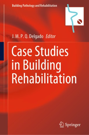 Case Studies In Building Rehabilitation 1st Ed Jmpq Delgado
