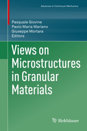 Views On Microstructures In Granular Materials 1st Ed Pasquale Giovine