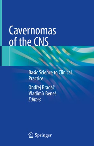 Cavernomas Of The Cns Basic Science To Clinical Practice 1st Ed Ondej Brad